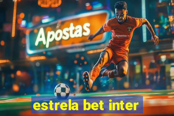 estrela bet inter